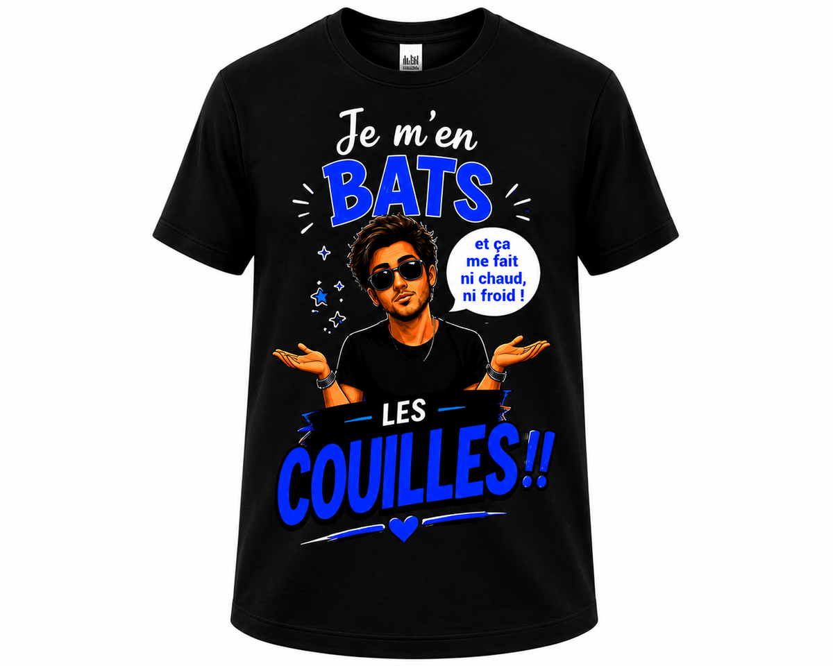 T-shirt Je m’en bats les c